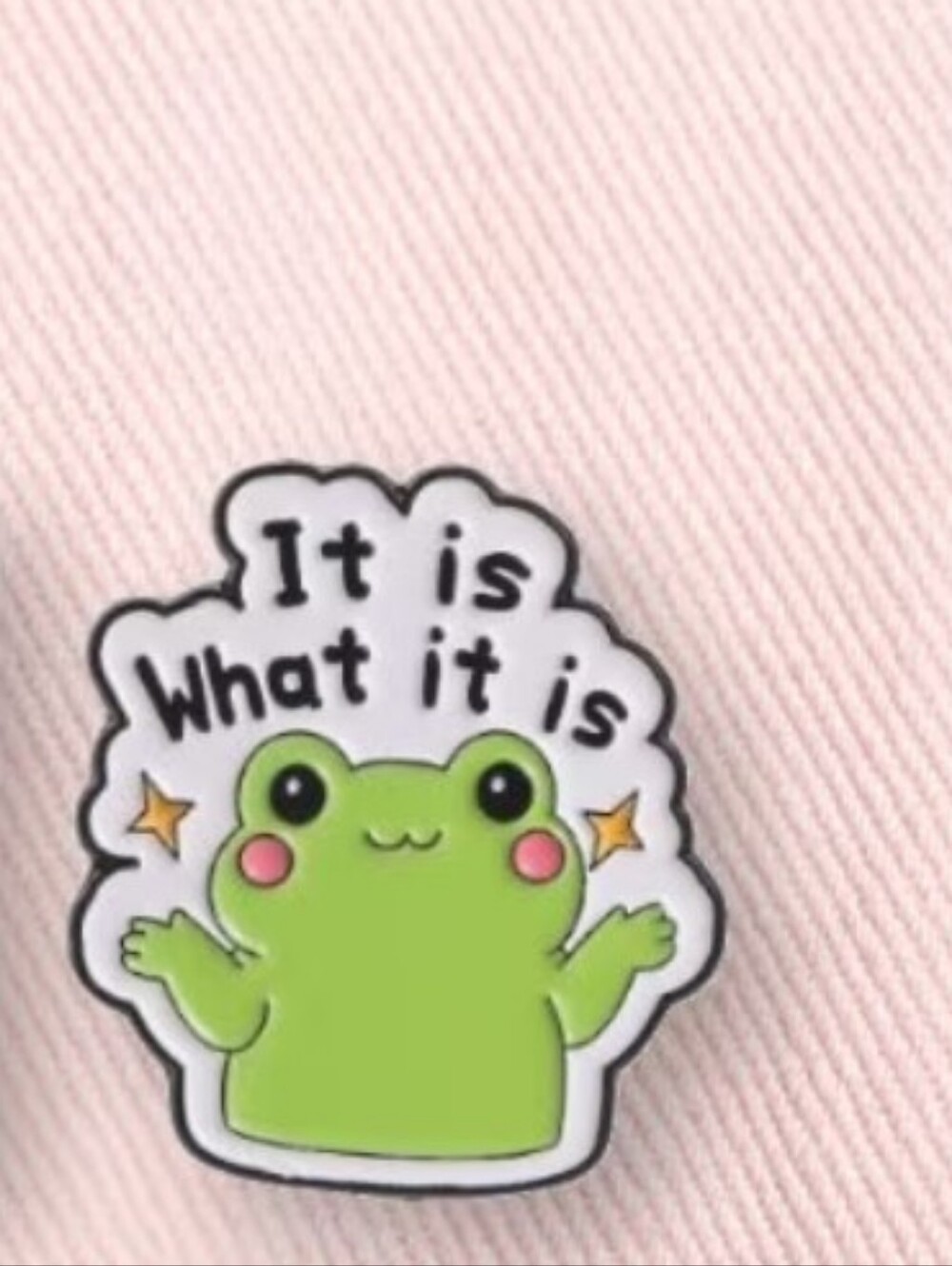 Cute Green Frog 'It Is What It Is' Pin -  Pets Accessory